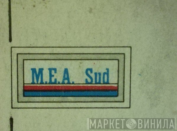 M.E.A. Sud - Винил CD и Кассеты лейбла M.E.A. Sud на сайте МаркетВинила