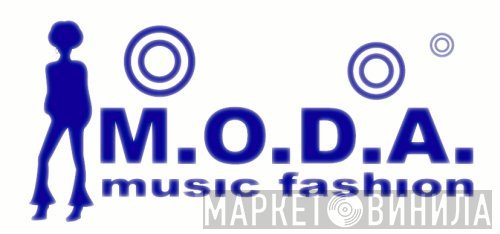 M.O.D.A. - Music Fashion - Винил CD и Кассеты лейбла M.O.D.A. - Music Fashion на сайте МаркетВинила