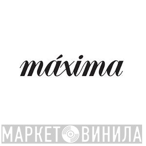 Máxima - Винил CD и Кассеты лейбла Máxima на сайте МаркетВинила