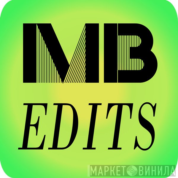 MB Edits - Винил CD и Кассеты лейбла MB Edits на сайте МаркетВинила
