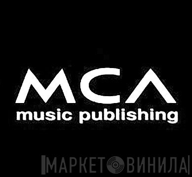 MCA Music Publishing - Винил CD и Кассеты лейбла MCA Music Publishing на сайте МаркетВинила