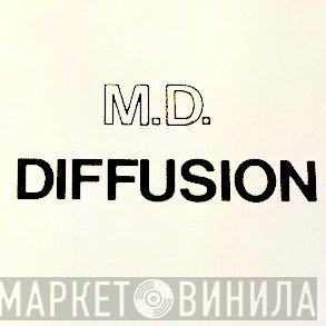 MD Diffusion - Винил CD и Кассеты лейбла MD Diffusion на сайте МаркетВинила