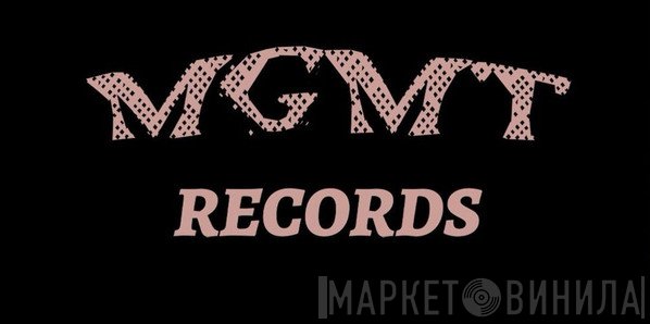 MGMT Records - Винил CD и Кассеты лейбла MGMT Records на сайте МаркетВинила