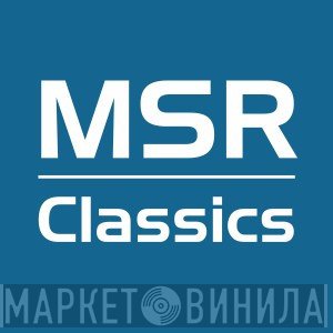MSR Classics - Винил CD и Кассеты лейбла MSR Classics на сайте МаркетВинила
