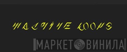 Machine Loops - Винил CD и Кассеты лейбла Machine Loops на сайте МаркетВинила
