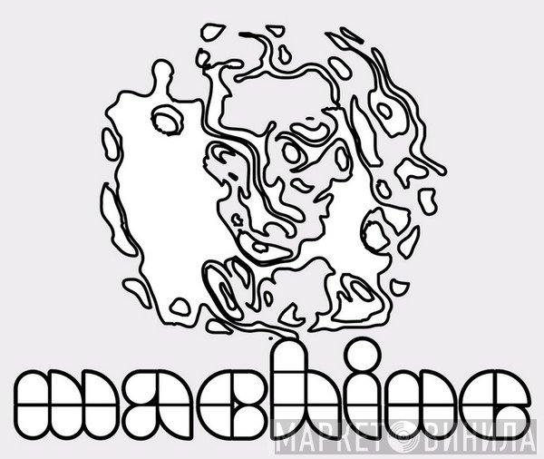Machine - Винил CD и Кассеты лейбла Machine на сайте МаркетВинила