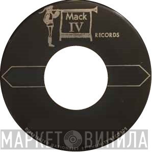 Mack IV Records - Винил CD и Кассеты лейбла Mack IV Records на сайте МаркетВинила