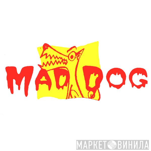 Mad Dog  - Винил CD и Кассеты лейбла Mad Dog (2) на сайте МаркетВинила