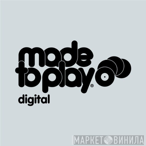 Made To Play Digital - Винил CD и Кассеты лейбла Made To Play Digital на сайте МаркетВинила