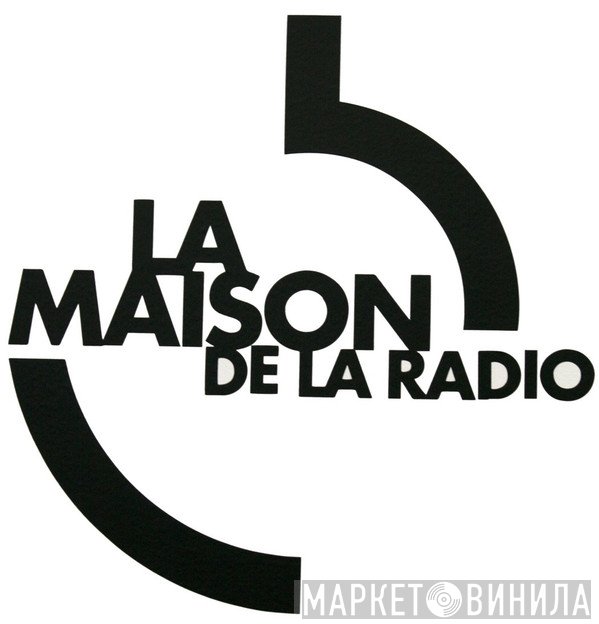 Maison de Radio France - Винил CD и Кассеты лейбла Maison de Radio France на сайте МаркетВинила