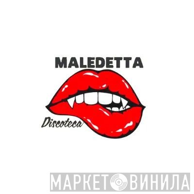 Maledetta Discoteca - Винил CD и Кассеты лейбла Maledetta Discoteca на сайте МаркетВинила