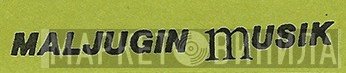Maljugin Musik - Винил CD и Кассеты лейбла Maljugin Musik на сайте МаркетВинила