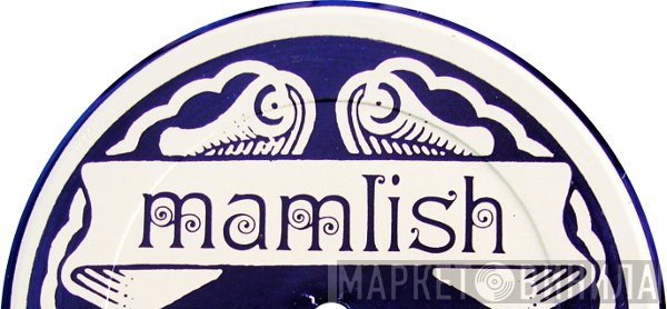 Mamlish - Винил CD и Кассеты лейбла Mamlish на сайте МаркетВинила