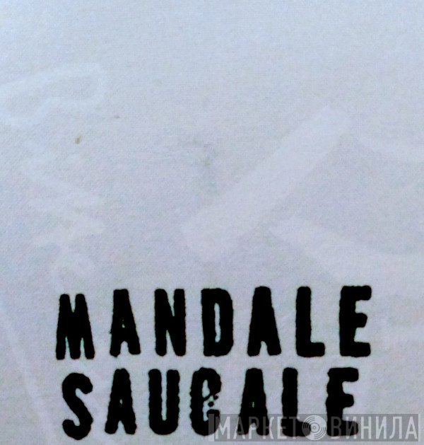 Mandale Saucale - Винил CD и Кассеты лейбла Mandale Saucale на сайте МаркетВинила