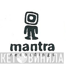 Mantra Recordings - Винил CD и Кассеты лейбла Mantra Recordings на сайте МаркетВинила