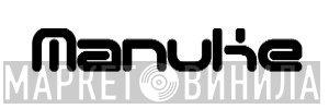 Manuke - Винил CD и Кассеты лейбла Manuke на сайте МаркетВинила