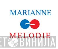 Marianne Mélodie - Винил CD и Кассеты лейбла Marianne Mélodie на сайте МаркетВинила