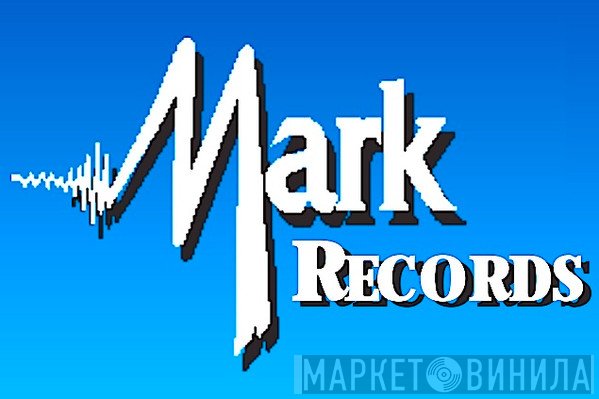 Mark Records - Винил CD и Кассеты лейбла Mark Records на сайте МаркетВинила