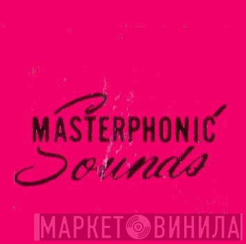 Masterphonic Sounds - Винил CD и Кассеты лейбла Masterphonic Sounds на сайте МаркетВинила