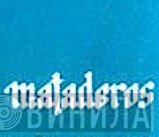 Mataderos - Винил CD и Кассеты лейбла Mataderos на сайте МаркетВинила