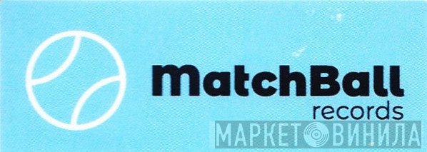 MatchBall records - Винил CD и Кассеты лейбла MatchBall records на сайте МаркетВинила