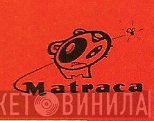 Matraca - Винил CD и Кассеты лейбла Matraca на сайте МаркетВинила