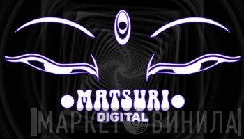 Matsuri Digital - Винил CD и Кассеты лейбла Matsuri Digital на сайте МаркетВинила