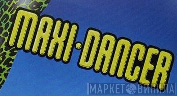 Maxi-Dancer - Винил CD и Кассеты лейбла Maxi-Dancer на сайте МаркетВинила