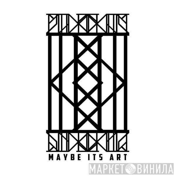 Maybe It's Art Records - Винил CD и Кассеты лейбла Maybe It's Art Records на сайте МаркетВинила