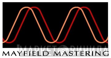 Mayfield Mastering - Винил CD и Кассеты лейбла Mayfield Mastering на сайте МаркетВинила
