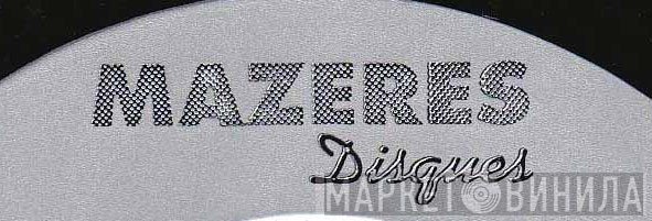 Mazeres Disques - Винил CD и Кассеты лейбла Mazeres Disques на сайте МаркетВинила