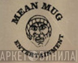 Mean Mug Entertainment - Винил CD и Кассеты лейбла Mean Mug Entertainment на сайте МаркетВинила
