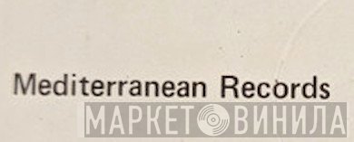 Mediterranean Records - Винил CD и Кассеты лейбла Mediterranean Records на сайте МаркетВинила