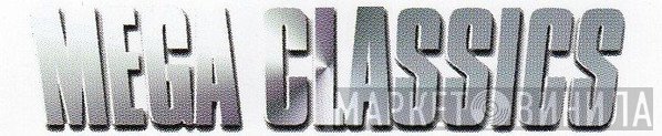 Mega Classics - Винил CD и Кассеты лейбла Mega Classics на сайте МаркетВинила