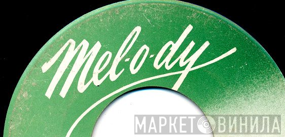 Mel-o-dy - Винил CD и Кассеты лейбла Mel-o-dy на сайте МаркетВинила