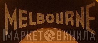 Melbourne - Винил CD и Кассеты лейбла Melbourne на сайте МаркетВинила