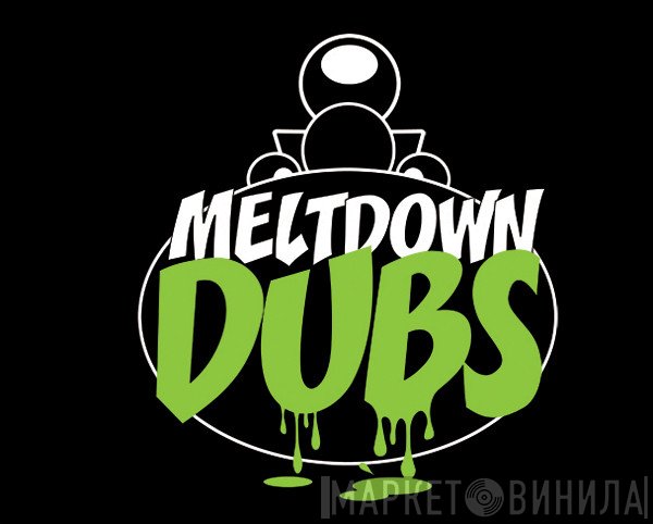 Meltdown Dubs - Винил CD и Кассеты лейбла Meltdown Dubs на сайте МаркетВинила