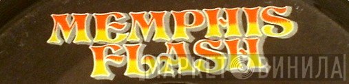 Memphis Flash - Винил CD и Кассеты лейбла Memphis Flash на сайте МаркетВинила