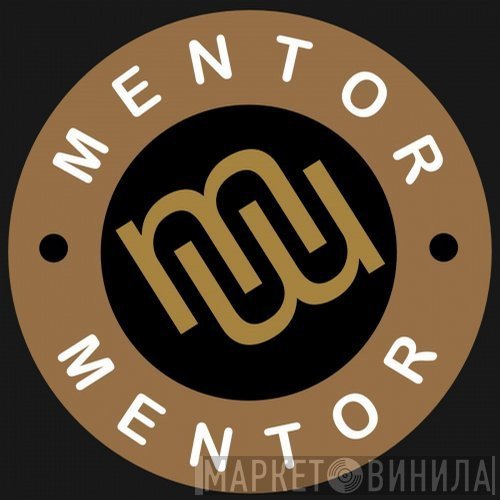 Mentor - Винил CD и Кассеты лейбла Mentor на сайте МаркетВинила