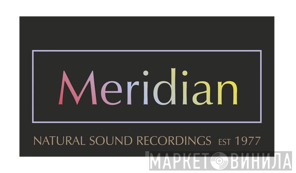 Meridian Records  - Винил CD и Кассеты лейбла Meridian Records (5) на сайте МаркетВинила