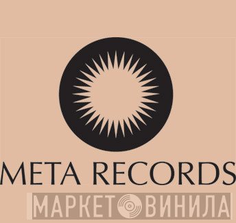 Meta Records - Винил CD и Кассеты лейбла Meta Records на сайте МаркетВинила