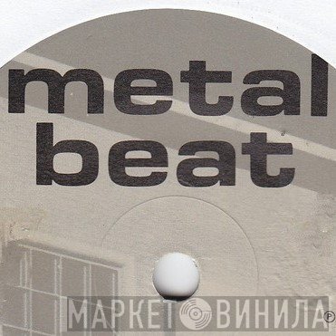 Metal Beat - Винил CD и Кассеты лейбла Metal Beat на сайте МаркетВинила