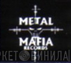 Metal Mafia Records - Винил CD и Кассеты лейбла Metal Mafia Records на сайте МаркетВинила