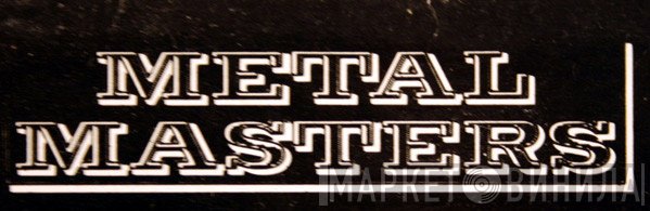 Metal Masters - Винил CD и Кассеты лейбла Metal Masters на сайте МаркетВинила