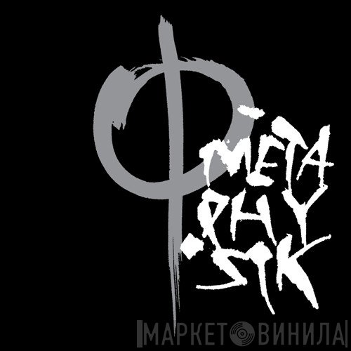 Metaphysik - Винил CD и Кассеты лейбла Metaphysik на сайте МаркетВинила
