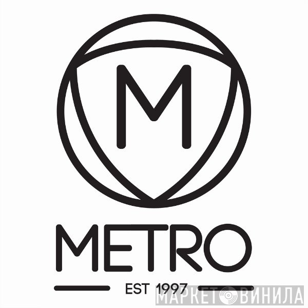 Metro Recordings - Винил CD и Кассеты лейбла Metro Recordings на сайте МаркетВинила