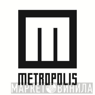 Metropolis Recordings - Винил CD и Кассеты лейбла Metropolis Recordings на сайте МаркетВинила