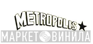 Metropolis Records  - Винил CD и Кассеты лейбла Metropolis Records (2) на сайте МаркетВинила