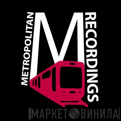 Metropolitan Recordings - Винил CD и Кассеты лейбла Metropolitan Recordings на сайте МаркетВинила
