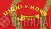 Mighty Horn Records - Винил CD и Кассеты лейбла Mighty Horn Records на сайте МаркетВинила